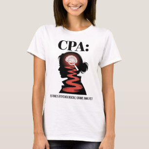CPA Certified Psychological Crime Analyst T-Shirt