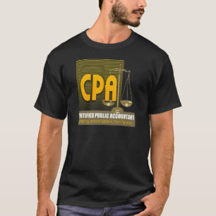 CPA with SCALES LOGO CERTIFIED PUBLIC ACCOUNTANT T-Shirt