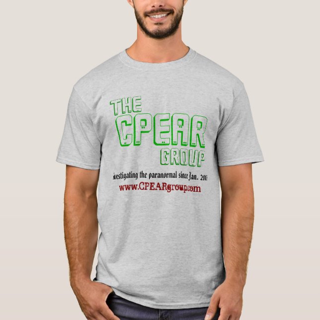 CPEAR, The, Group, Investigating the paranormal... T-Shirt (Front)