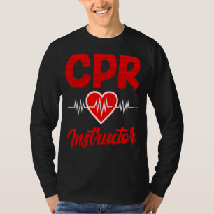 Cpr Instructor Course Coach Care Emergency First A T-Shirt