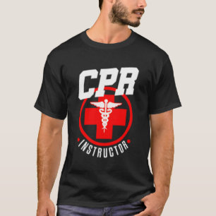 Cpr Instructor Teacher First Aid Aed Trainer T-Shirt