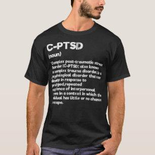 CPTSD Definition Stress Awareness Mental Posttraum T-Shirt