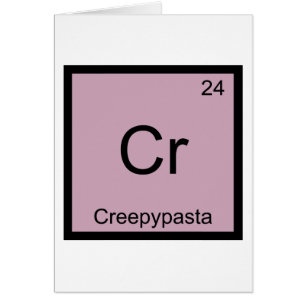Cr - Creepypasta - Table périodique de chimie des 