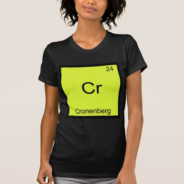 Cr - Cronenberg Funny Chemistry Element Symbol Tee (Front)