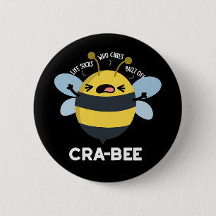 Cra-bee Funny Crabby Bee Pun Dark BG 2 Inch Round Button