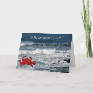 Crab Asking:  "Why Do Oceans Roar?" Card