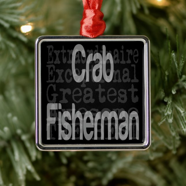 Crab Fisherman Extraordinaire Metal Ornament (Tree)