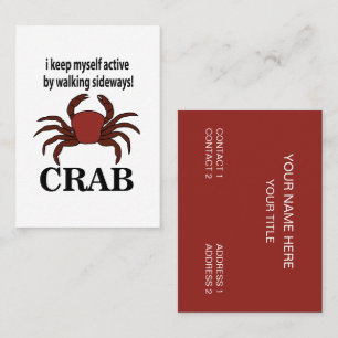 Crab I Keep Myself Active By Walking Sideways Crab Business Card