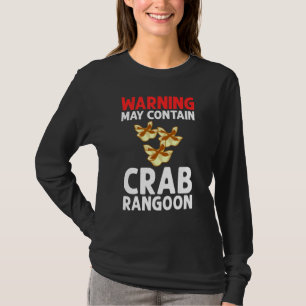 Crab Rangoon Cream Cheese Wontons Dip Sauce Chines T-Shirt