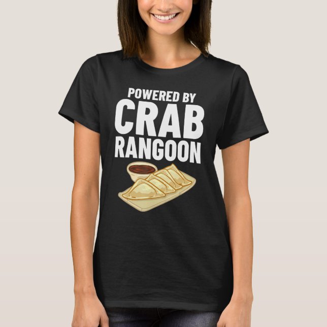 Crab Rangoon Cream Cheese Wontons Dip Sauce Chines T-Shirt (Front)