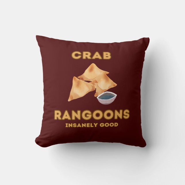 Crab Rangoon Insanely Good  Throw Pillow (Front)