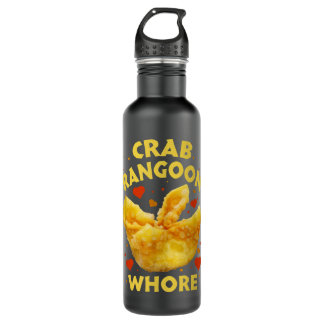 Crab Rangoon W.h.o.r.e Crab Rangoon Lovers  710 Ml Water Bottle