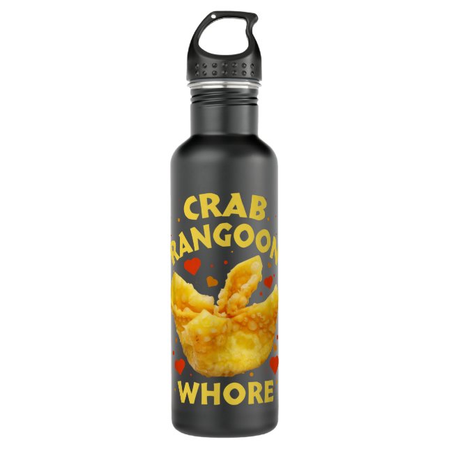 Crab Rangoon W.h.o.r.e Crab Rangoon Lovers  710 Ml Water Bottle (Front)