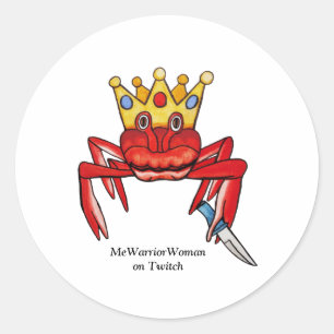 Crab Royalty with knife, MeWarriorWoman on Twitch  Classic Round Sticker