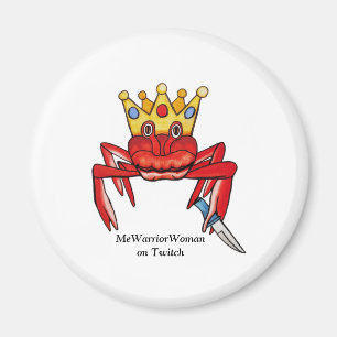 Crab Royalty with knife, MeWarriorWoman on Twitch  Magnet