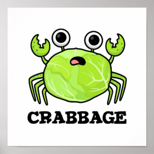 Crabbage Funny Cabbage Crab Pun Poster
