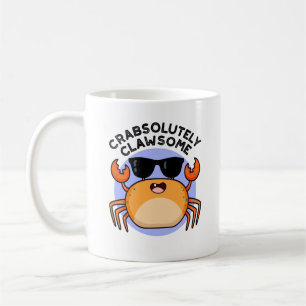 Crabsolutely Clawsome Funny Crab Pun  Coffee Mug