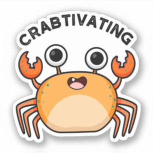 Crabtivating Funny Crab Pun 