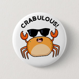 Crabulous Funny Crab Pun 2 Inch Round Button