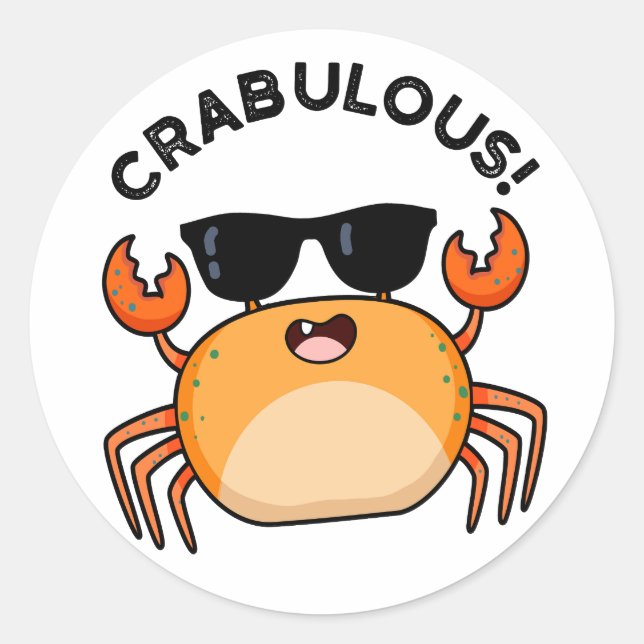 Crabulous Funny Crab Pun  Classic Round Sticker (Front)