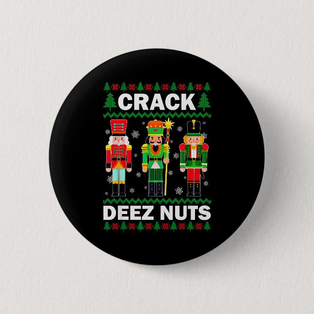 Crack Deez Nuts Funny Christmas  2 Inch Round Button (Front)