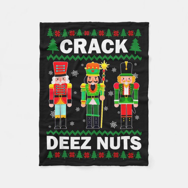 Crack Deez Nuts Funny Christmas  Fleece Blanket (Front)