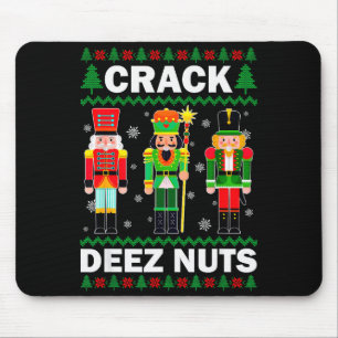 Crack Deez Nuts Funny Christmas  Mouse Pad