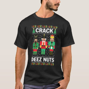 Crack Deez Nuts Funny Christmas T-Shirt