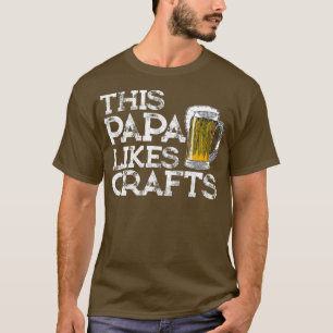 Craft Beer Gifts for Grandpa This Papa Likes T-Shirt