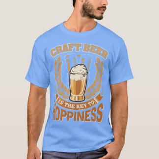 Craft Beer is the key to Hoppiness T-Shirt