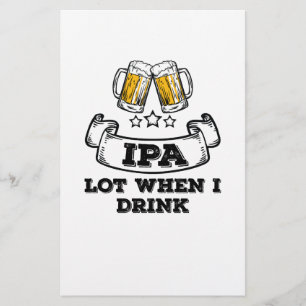 Craft Beer Shirt Drinking IPA Lot When I Drink