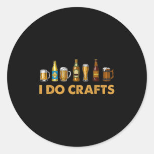 Craft Beer Vintage I Do Crafts Home Brewing Art Classic Round Sticker
