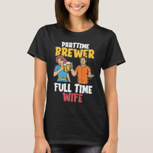 Craft Beer Wife Brewer Microbrewing Brew House Hom T-Shirt