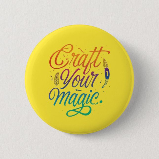 Craft Your Magic 2 Inch Round Button (Front)