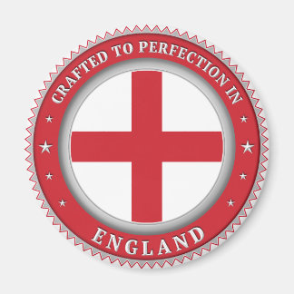 Crafted To Perfection In England Magnet