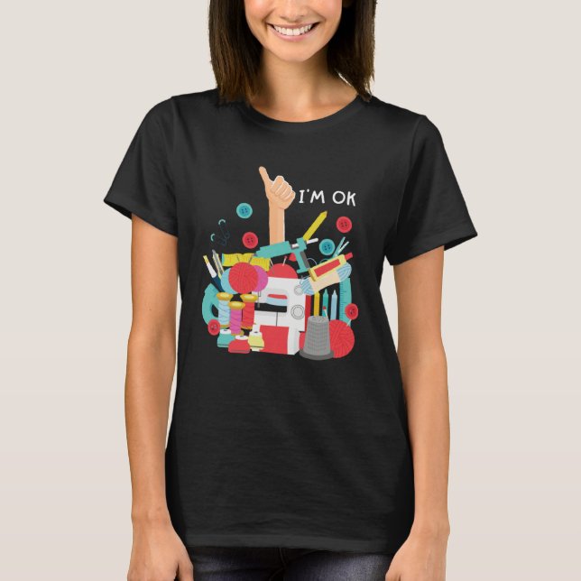 Crafting I m Ok  Crafter Mom T-Shirt (Front)