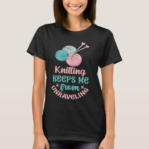 Crafts Knitting Adulting Stress Mom Life Ladies Cr T-Shirt