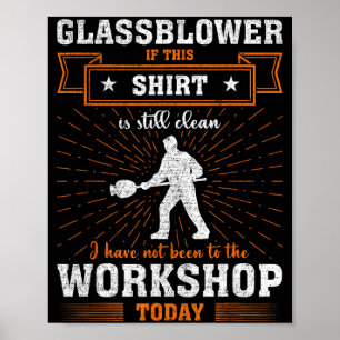 Craftsmen Quote Funny Glblower  Poster
