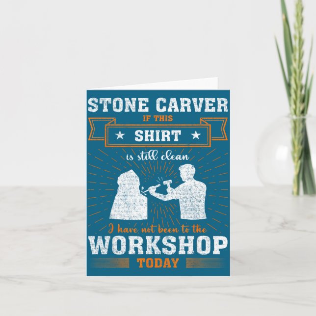 Craftsmen Quote Funny Stone Carver  Card (Front)