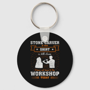 Craftsmen Quote Funny Stone Carver  Keychain