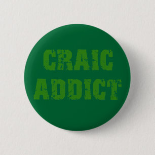 CRAIC ADDICT 2 INCH ROUND BUTTON