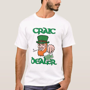 Craic Dealer Customizable Tee for St Paddy's Day