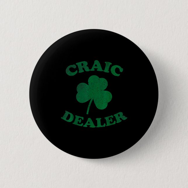 Craic Er Funny St. Patrick's Day Shamrock Tee  2 Inch Round Button (Front)