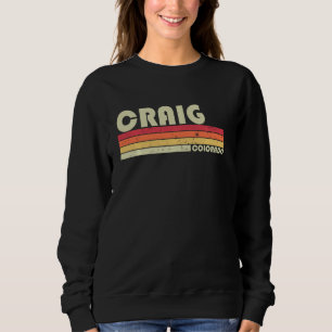 Craig Co Colorado Funny City Home Roots  Retro 70s Sweatshirt