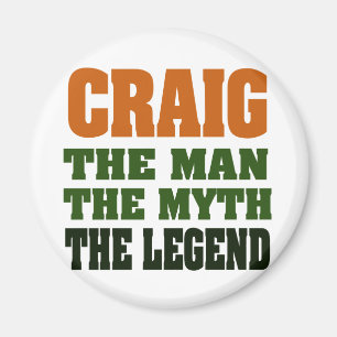 Craig - the Man, the Myth, the Legend Magnet