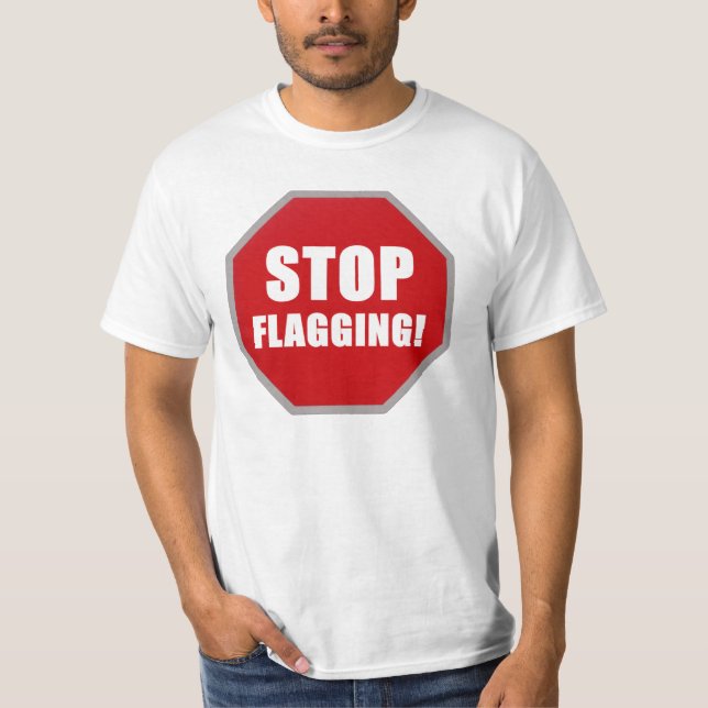 Craigslist "Stop Sign" Stop Flagging T-Shirt (Front)