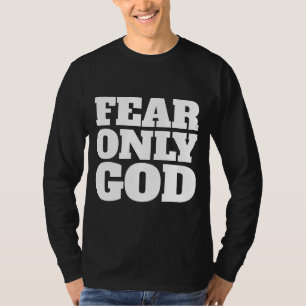 CRAINDRE SEULEMENT DIEU T-shirts CHRÉTIENS