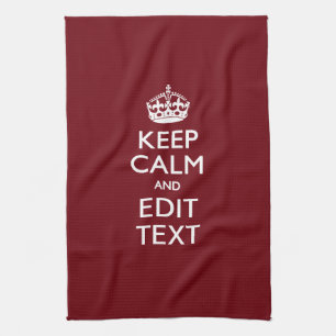 Cranberry Burgundy Keep Calm and Your Text Kitchen Towel