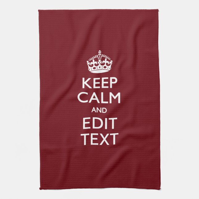 Cranberry Burgundy Keep Calm and Your Text Kitchen Towel (Vertical)