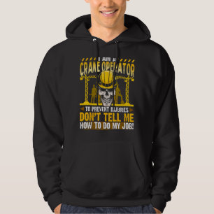 Crane Operator Heavy Equipment Operator Hoodie